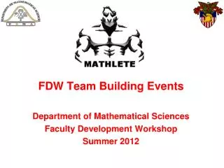FDW Team Building Events Department of Mathematical Sciences Faculty Development Workshop
