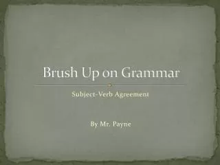 Brush Up on Grammar