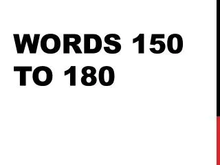 Words 150 to 180