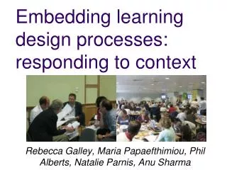 Embedding learning design processes: responding to context