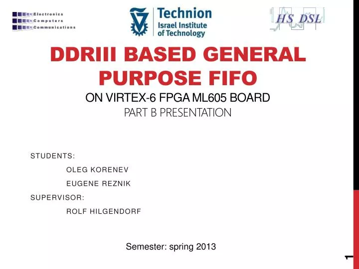 ddriii based general purpose fifo on virtex 6 fpga ml605 board part b presentation