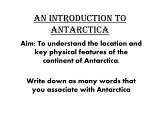 An introduction to Antarctica