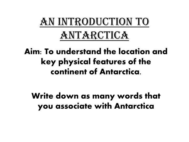 an introduction to antarctica