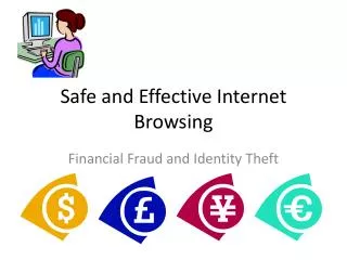 Safe and Effective Internet Browsing