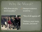 Why Be Moral? - slide 1