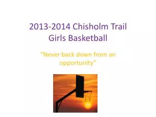 2013-2014 Chisholm Trail Girls Basketball