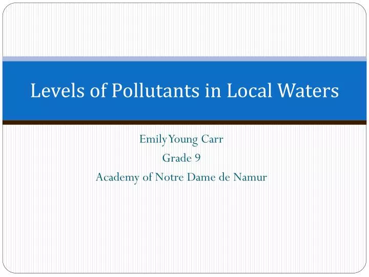 levels of pollutants in local waters