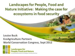 Louise Buck EcoAgriculture Partners World Conservation Congress, Sept 2012