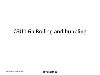 CSU1.6b Boiling and bubbling