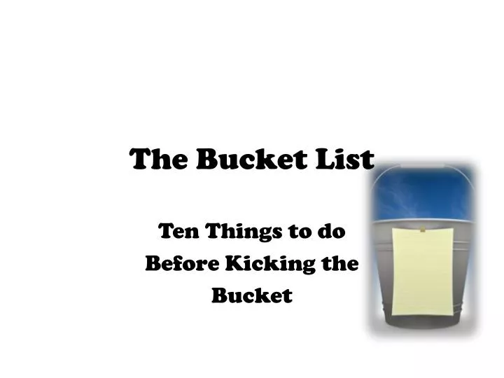 the bucket list