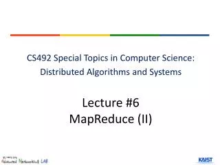Lecture #6 MapReduce (II)