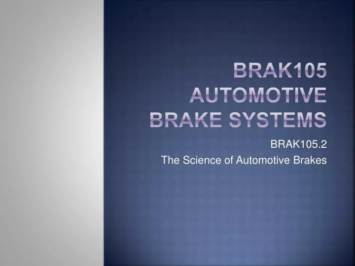 brak105 automotive brake systems