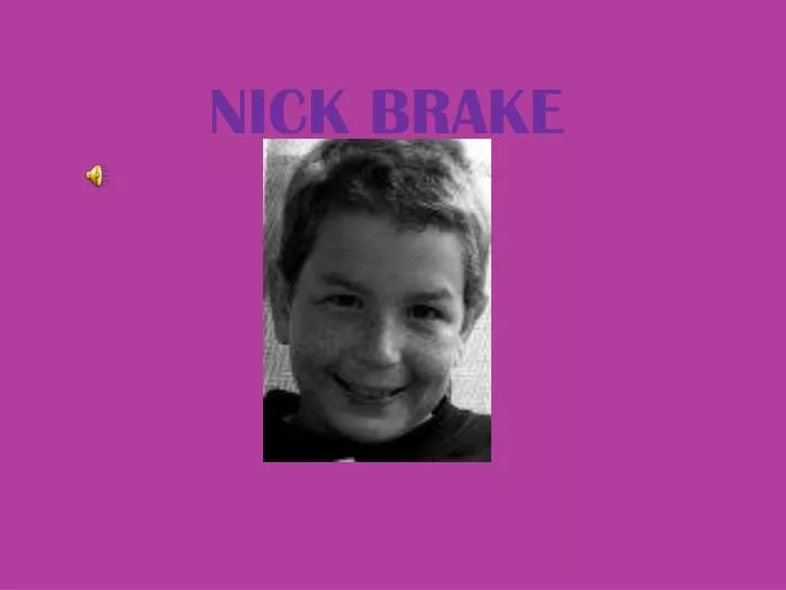 nick brake