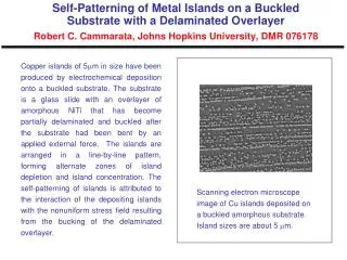 Novel Layered Nanocomposite Structure Robert C. Cammarata, Johns Hopkins University, DMR 076178