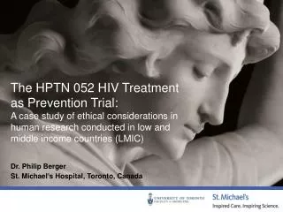 The HPTN 052 HIV Treatment as Prevention Trial: