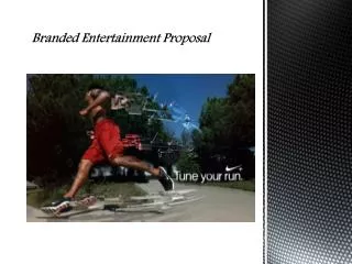 Branded Entertainment Proposal