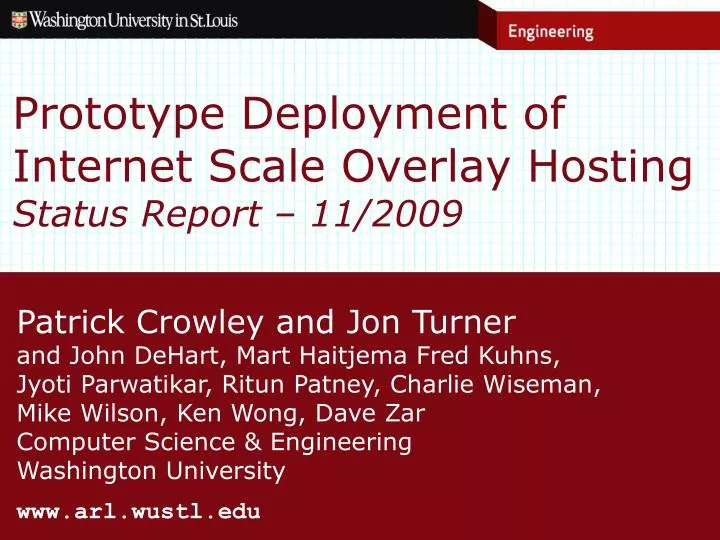 prototype deployment of internet scale overlay hosting status report 11 2009