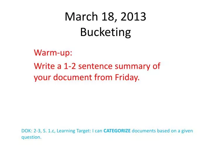 march 18 2013 bucketing