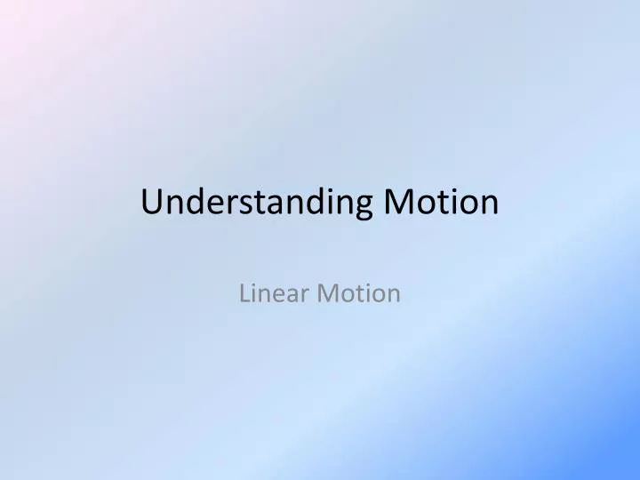 understanding motion