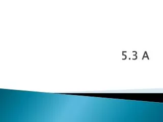 5 3 a