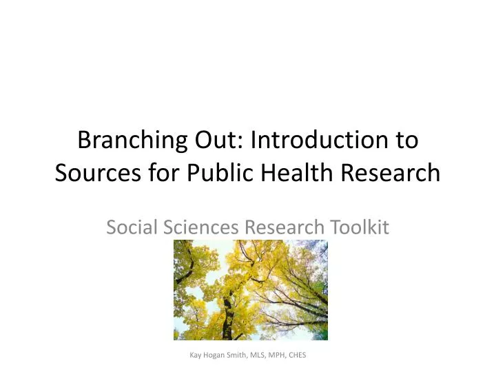 branching out introduction to sources for public health research