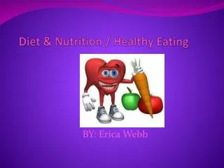 Diet &amp; Nutrition / Healthy Eating