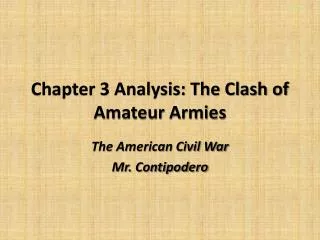Chapter 3 Analysis: The Clash of Amateur Armies