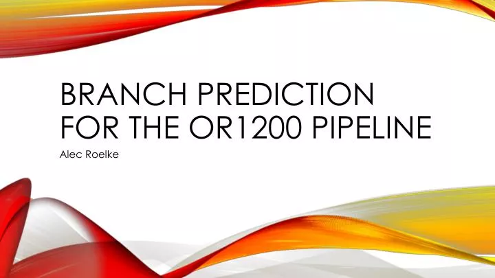 branch prediction for the or1200 pipeline