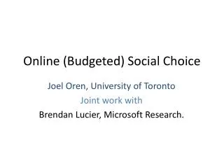 Online (Budgeted) Social Choice