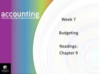 Week 7 Budgeting Readings: Chapter 9