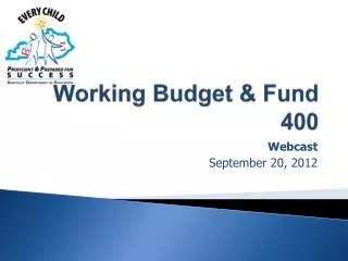 Working Budget &amp; Fund 400