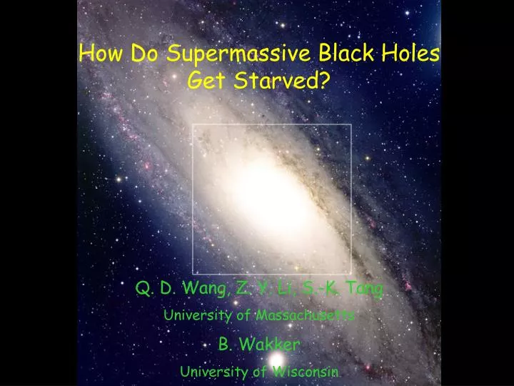 how do supermassive black holes get starved
