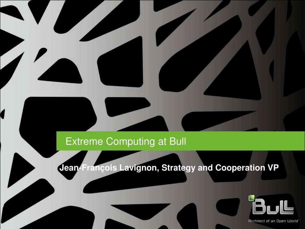 PPT - Extreme Computing at Bull PowerPoint Presentation, free download ...