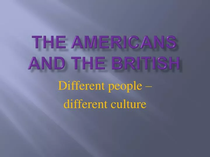 the americans and the british