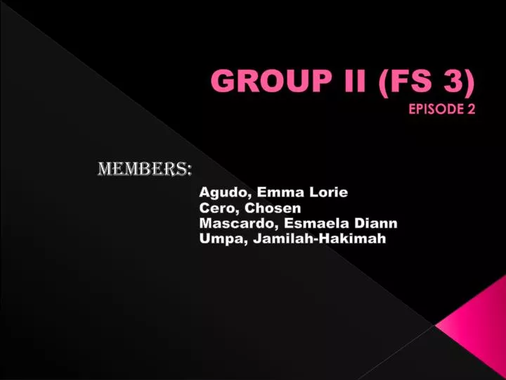 group ii fs 3 episode 2