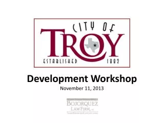Development Workshop November 11, 2013