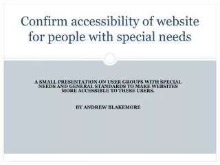 Confirm accessibility of website for people with special needs