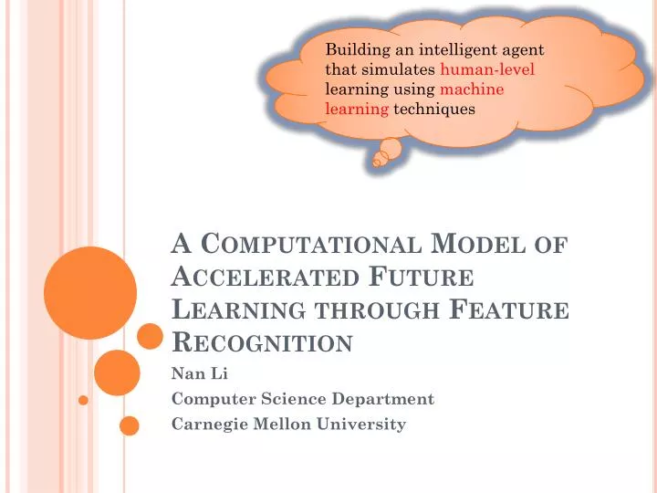a computational model of accelerated future learning through feature recognition