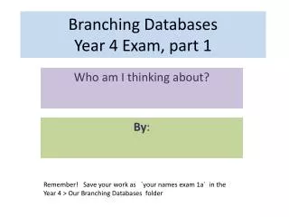 Branching Databases Year 4 Exam , part 1