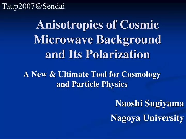 anisotropies of cosmic microwave background and its polarization