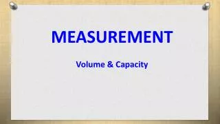 MEASUREMENT Volume &amp; Capacity