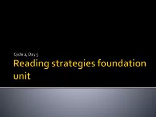 Reading strategies foundation unit