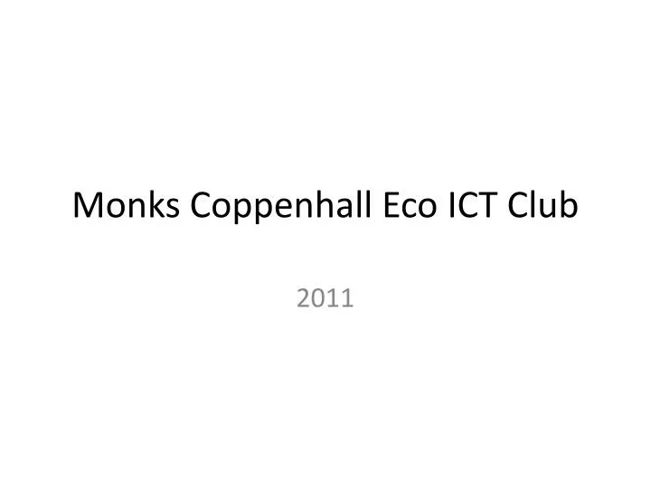 monks coppenhall eco ict club