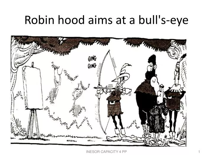 robin hood aims at a bull s eye