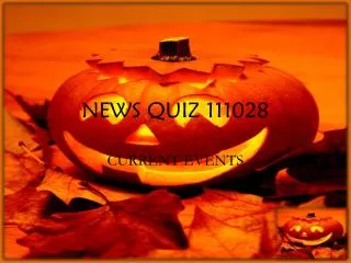 NEWS QUIZ 111028