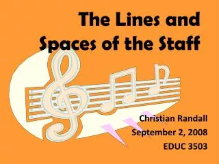the lines and spaces of the staff