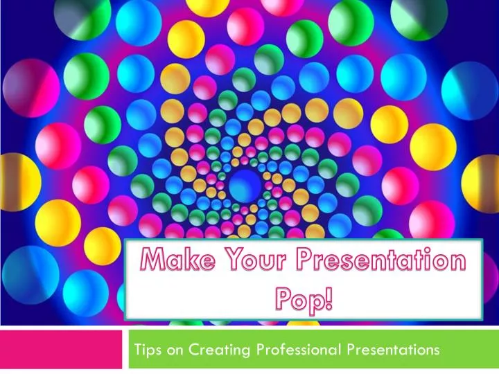 make your presentation pop