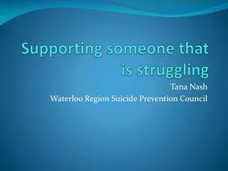 Supporting someone that is struggling