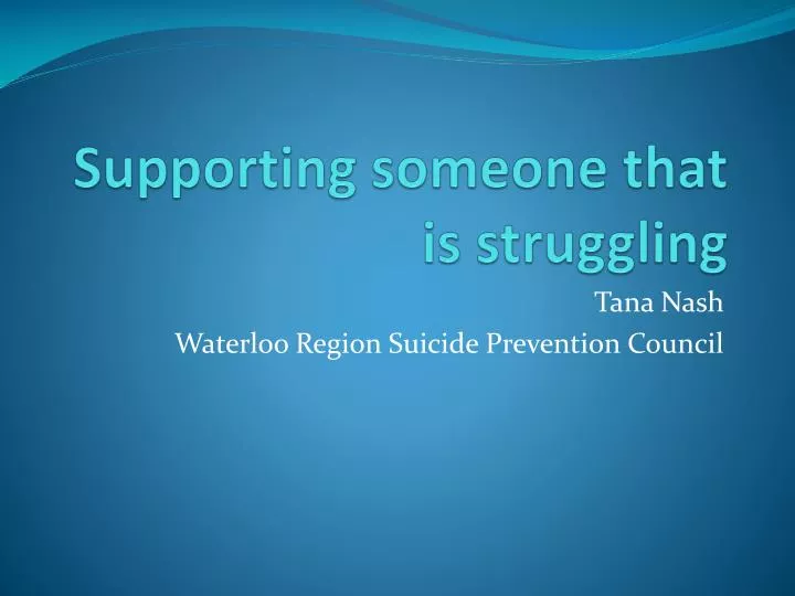 supporting someone that is struggling
