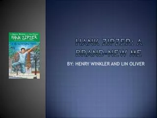Hank zipzer: a BRAND-new me